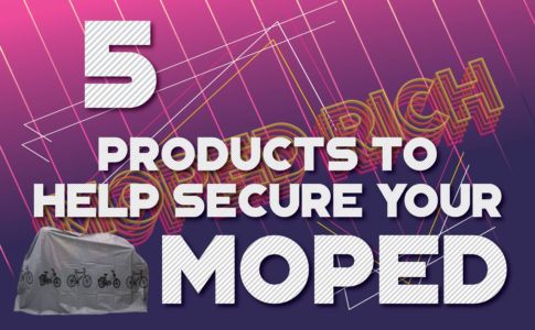 5 Products To Help Secure Your Moped