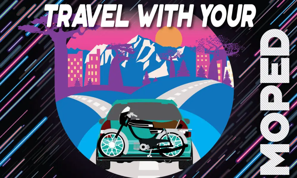 How to travel with your moped