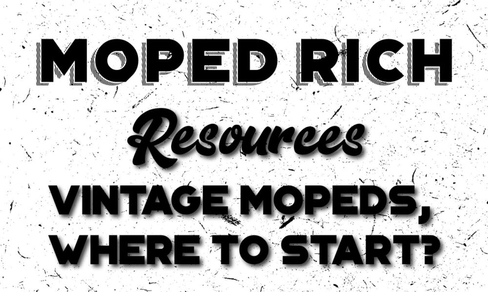 vintage Mopeds Where to start