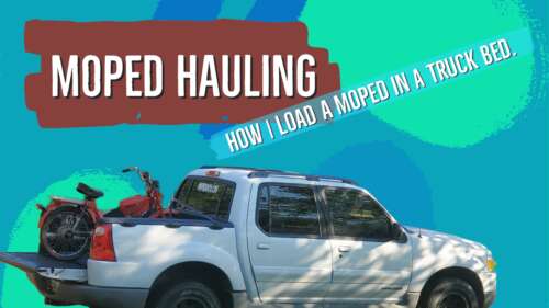Mobed Loading HOW I LOAD A MOPED INTO A TRUCK
